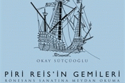 Piri Reis’in Gemileri: Rönesans Sanatına Meydan Okuma